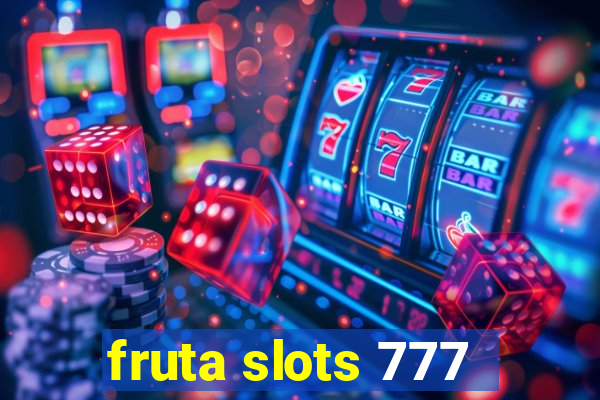 fruta slots 777 - mega jackpot